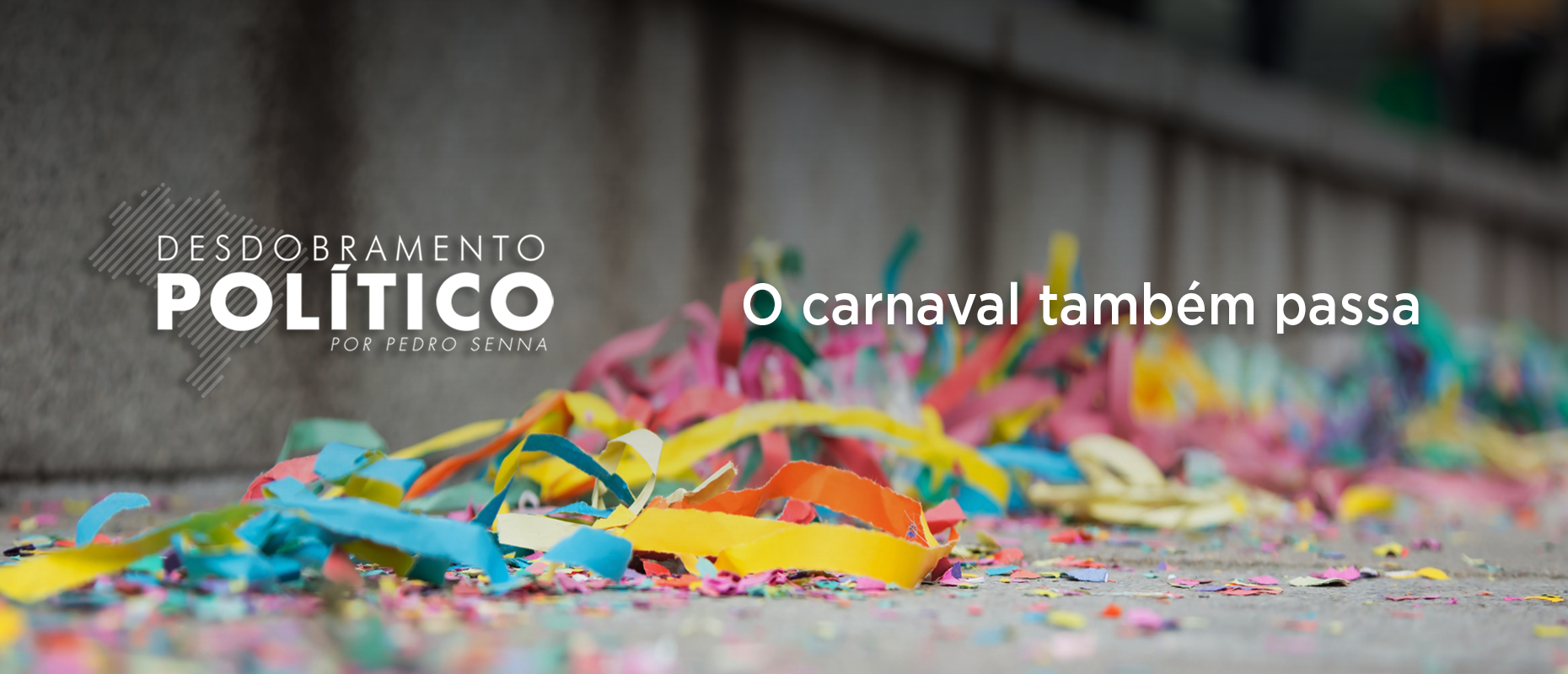 O carnaval também passa